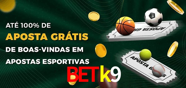 Betk9 Ate 100% de Aposta Gratis